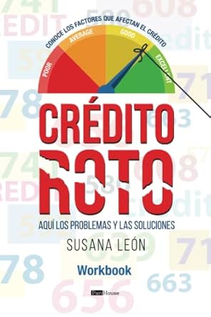 credito roto aqui los problemas y las soluciones 1st edition susana leon 9804371235, 978-9804371233