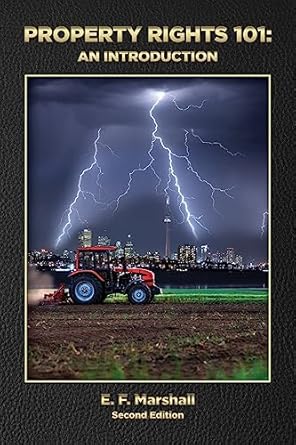 property rights 101 an introduction 1st edition elizabeth f marshall 1511922028, 978-1511922029