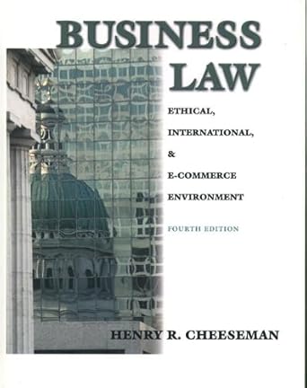 business law ethical international and e commerce environment 1st edition henry r cheeseman 0130879134,