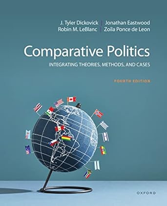 comparative politics integrating theories methods and cases 1st edition j tyler dickovick ,jonathan eastwood