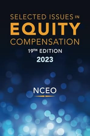 selected issues in equity compensation 19th ed 1st edition barbara baksa ,michael album ,colin diamond