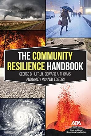 the community resilience handbook 1st edition george blaine huff jr ,edward a thomas esq ,nancy mcnabb