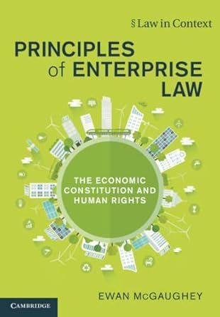 principles of enterprise law 1st edition ewan mcgaughey 1009045733, 978-1009045735