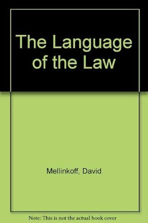 language of the law 1st edition david mellinkoff 0316566276, 978-0316566278
