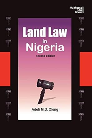 land law in nigeria 1st edition adefi olong m d 9788422640, 978-9788422648