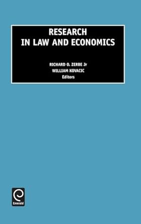 research in law and economics 1st edition richard o zerbe jr ,william e kovacic 0762303085, 978-0762303083