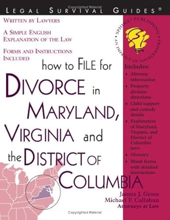 how to file for divorce in maryland virginia and the district of columbia 1st edition james j gross ,michael