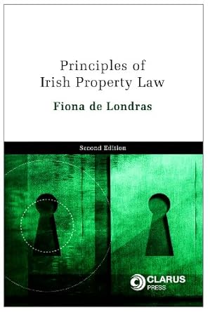 principles of irish property law 1st edition fiona de londras 1905536402, 978-1905536405