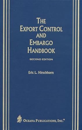 the export control and embargo handbook 1st edition eric hirschhorn 0379215144, 978-0379215144