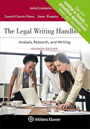 the legal writing handbook analysis research and writing 1st edition laurel currie oates ,anne enquist
