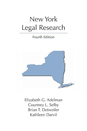 new york legal research 1st edition elizabeth adelman ,courtney selby ,brian detweiler ,kathleen darvil