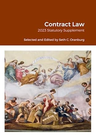 contract law 2023 statutory supplement 1st edition seth oranburg 1312400919, 978-1312400917