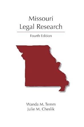 missouri legal research 1st edition wanda temm ,julie cheslik 153102257x, 978-1531022570