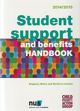 student support and benefits handbook england wales and northern ireland 2014/15 1st edition child poverty
