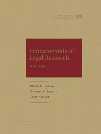fundamentals of legal research 10th 1st edition steven barkan ,barbara bintliff ,mary whisner 1609300564,