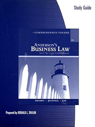 study guide to accompany andersons business law and the legal environment comprehensive volume 1st edition
