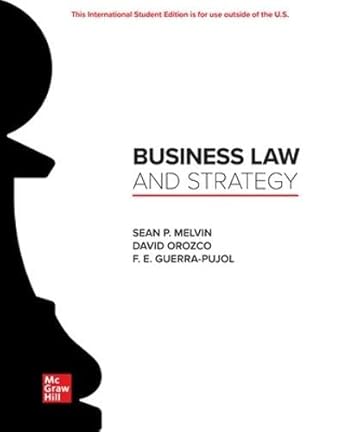 business law and strategy 1st edition sean melvin ,david orozco ,enrique guerra pujol 1260547809,