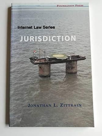 internet law series jurisdiction 1st edition jonathan zittrain 1587789795, 978-1587789793