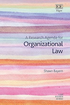 a research agenda for organizational law 1st edition shawn bayern 1802209999, 978-1802209990