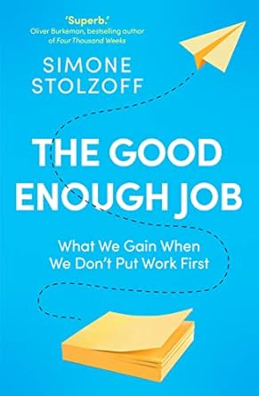 the good enough job 1st edition simone stolzoff 1529146305, 978-1529146301