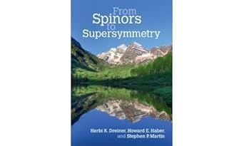 from spinors to supersymmetry 1st edition herbi k dreiner ,howard e haber ,stephen p martin 0521800889,