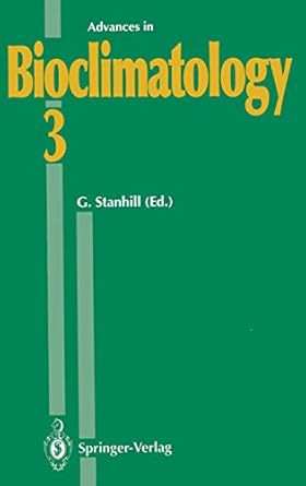 advances in bioclimatology 1st edition y cohen ,j m elwood ,m g holmes ,v a kanevski ,s m kochubey ,j ross ,t