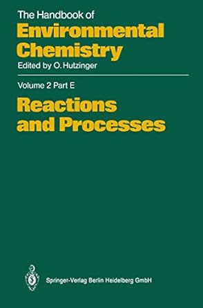reactions and processses 1st edition antoon opperhuizen dirk t h m sijm joop hermens 3540511261,