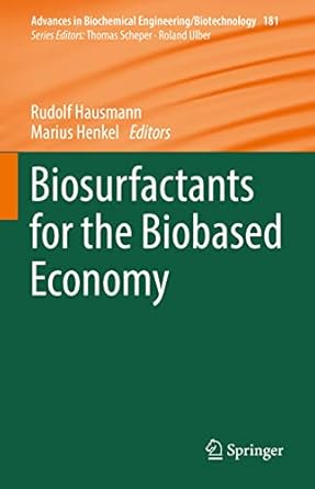 biosurfactants for the biobased economy 1st edition rudolf hausmann ,marius henkel 3031073363, 978-3031073366