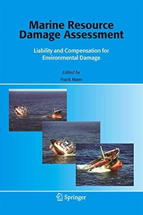 marine resource damage assessment liability and compensation for environmental damage 1st edition f maes