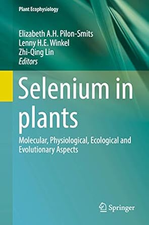 selenium in plants 1st edition pilon smits 3319562487, 978-3319562483