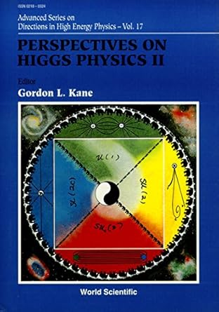 perspectives on higgs physics 1st edition gordon kane 9814434957, 978-9814434959