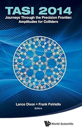 journeys through the precision frontier amplitudes for colliders proceedings of the 2014 theoretical advanced