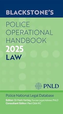 blackstones police operational handbook 2025 1st edition dr mark hartley ,mr paul ozin kc 0198929560,