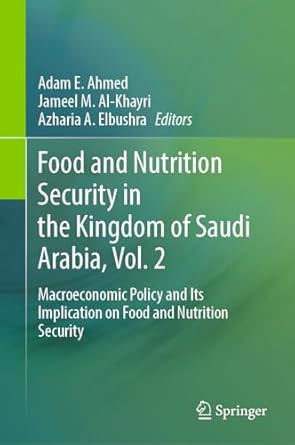 food and nutrition security in the kingdom of saudi arabia vol 2 macroeconomic policy and its implication on