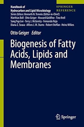 biogenesis of fatty acids lipids and membranes 1st edition otto geiger 3319504290, 978-3319504292