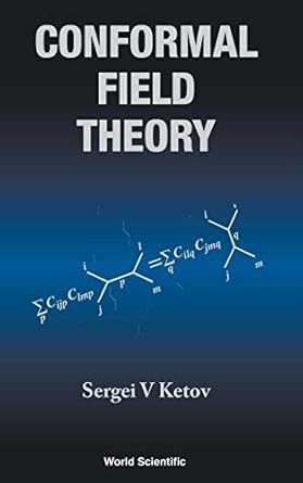 conformal field theory 1st edition sergei v ketov 9810216084, 978-9810216085