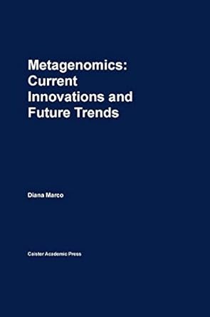 metagenomics current innovations and future trends 1st edition diana marco 1904455875, 978-1904455875