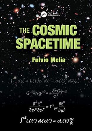 the cosmic spacetime 1st edition fulvio melia 0367532190, 978-0367532192