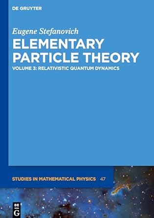 relativistic quantum dynamics 1st edition eugene stefanovich 3110490900, 978-3110490909