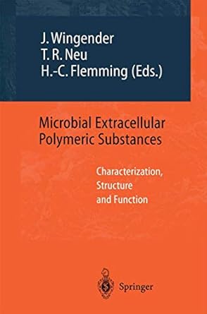 microbial extracellular polymeric substances characterization structure and function 1st edition jost