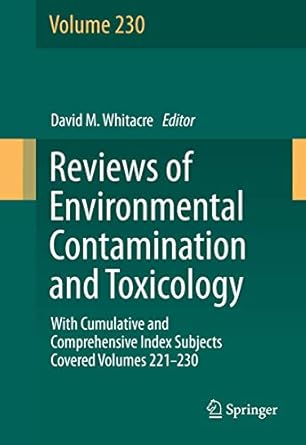 reviews of environmental contamination and toxicology volume with cumulative and comprehensive index subjects