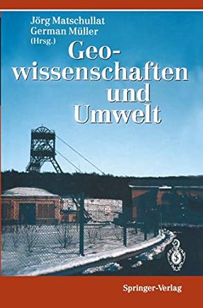 geowissenschaften und umwelt 1st edition jorg matschullat ,german muller 354058028x, 978-3540580287