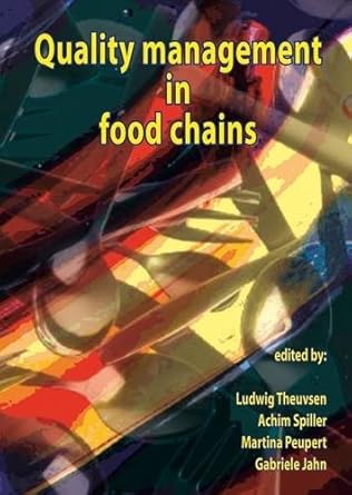 quality management in food chains 1st edition ludwig theuvsen ,achim spiller ,martina peupert ,gabriele jahn
