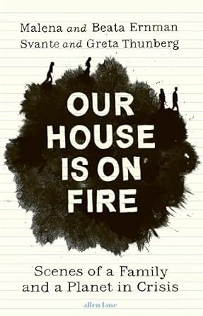 our house is on fire 1st edition malena ernman 0241446732, 978-0241446737