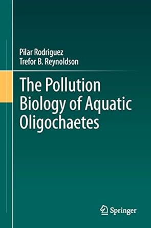 the pollution biology of aquatic oligochaetes 1st edition pilar rodriguez ,trefor b reynoldson 9400717172,