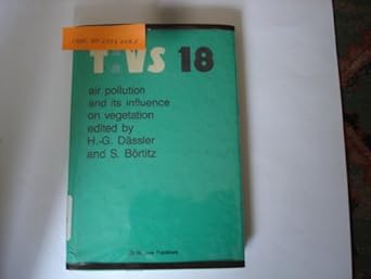 air pollution and its influence on vegetation causes effects prophylaxis and therapy 1st edition h g dassler