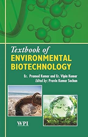 textbook of environmental biotechnology 1st edition pramod kumar ,vipin kumar ,pravin kumar sachan