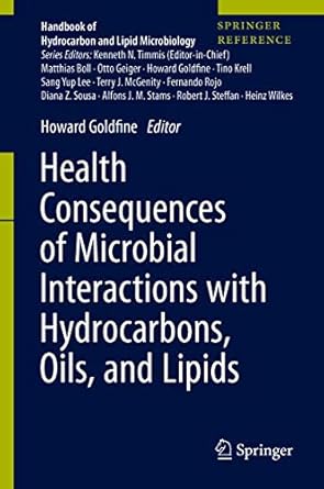 health consequences of microbial interactions with hydrocarbons oils and lipids 1st edition howard goldfine