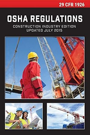 29 cfr 1926 osha construction industry regulations 1st edition office of the federal register 1354237919,