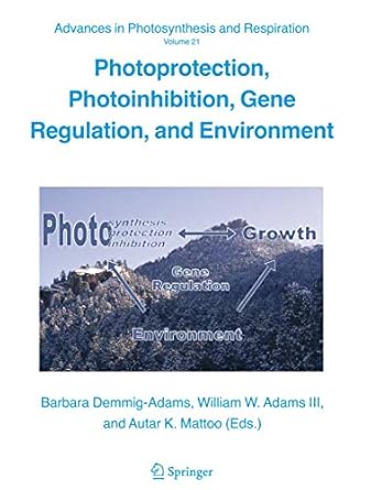 photoprotection photoinhibition gene regulation and environment 1st edition barbara demmig adams ,william